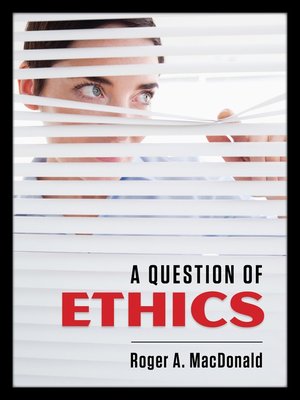 cover image of A Question of Ethics